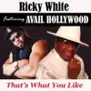 Ricky White - That's What You Like (feat. Avail Hollywood) - Single